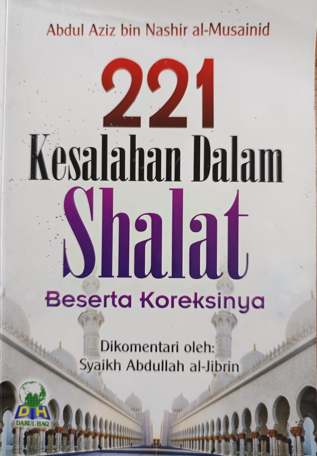 221 Kesalahan Dalam Shalat Beserta Koreksinya