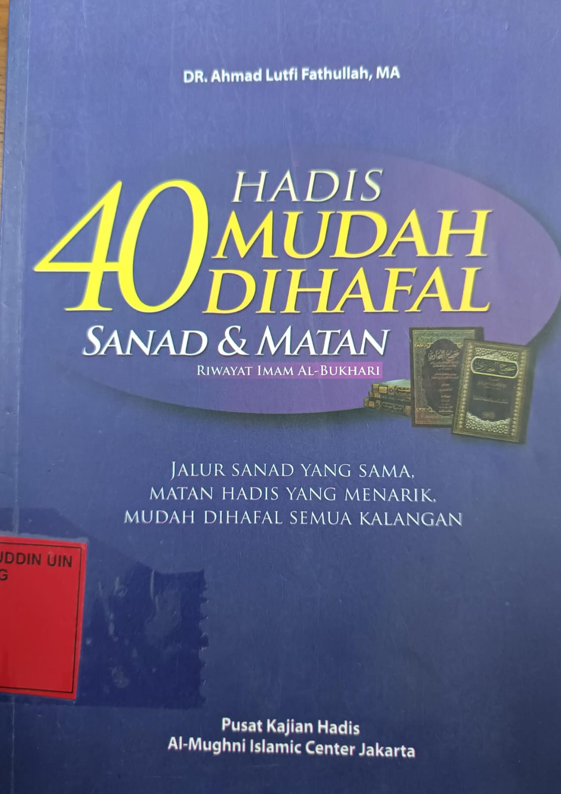 40 Hadis Mudah Dihafal Sanad & Matan