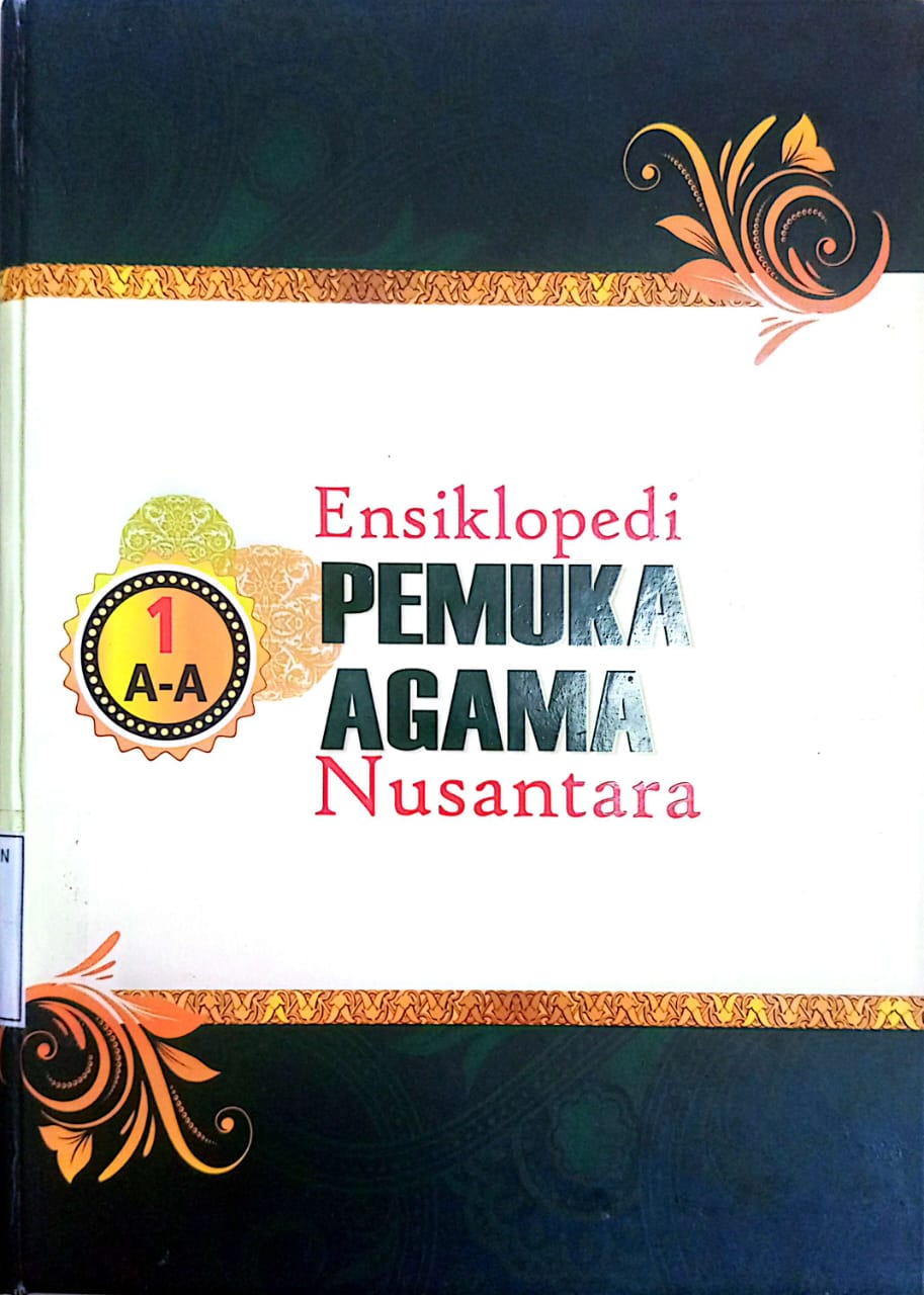 Ensiklopedi Pemuka Agama Nusantara Jilid 1