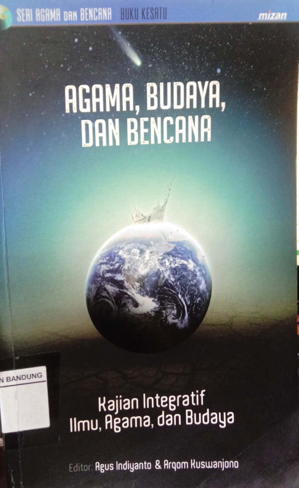 Seri Agama Dan Bencana 1; Agama, Budaya, Dan Benana